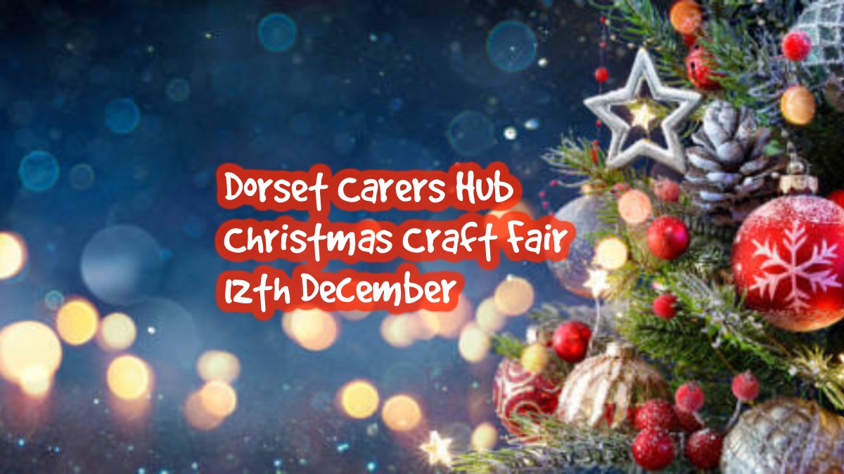 Dorset carers hub Christmas Craft Fair
