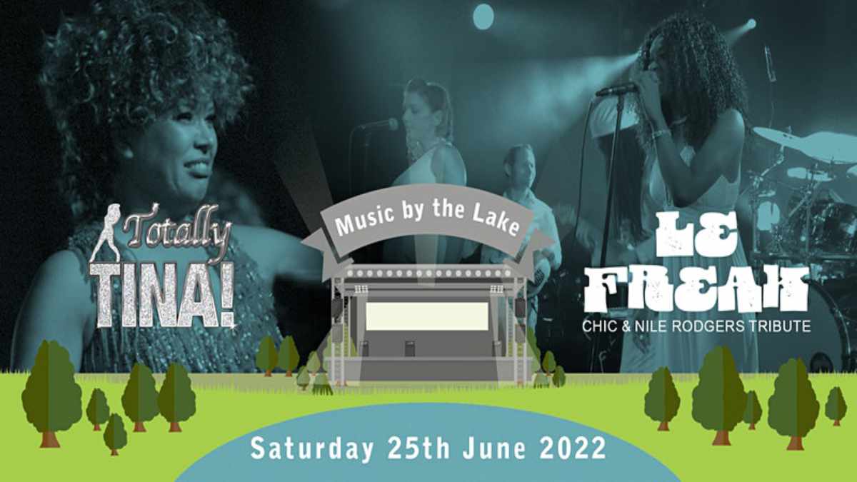 Music By The Lake: Totally Tina and Nile Rodgers and Chic Tribute