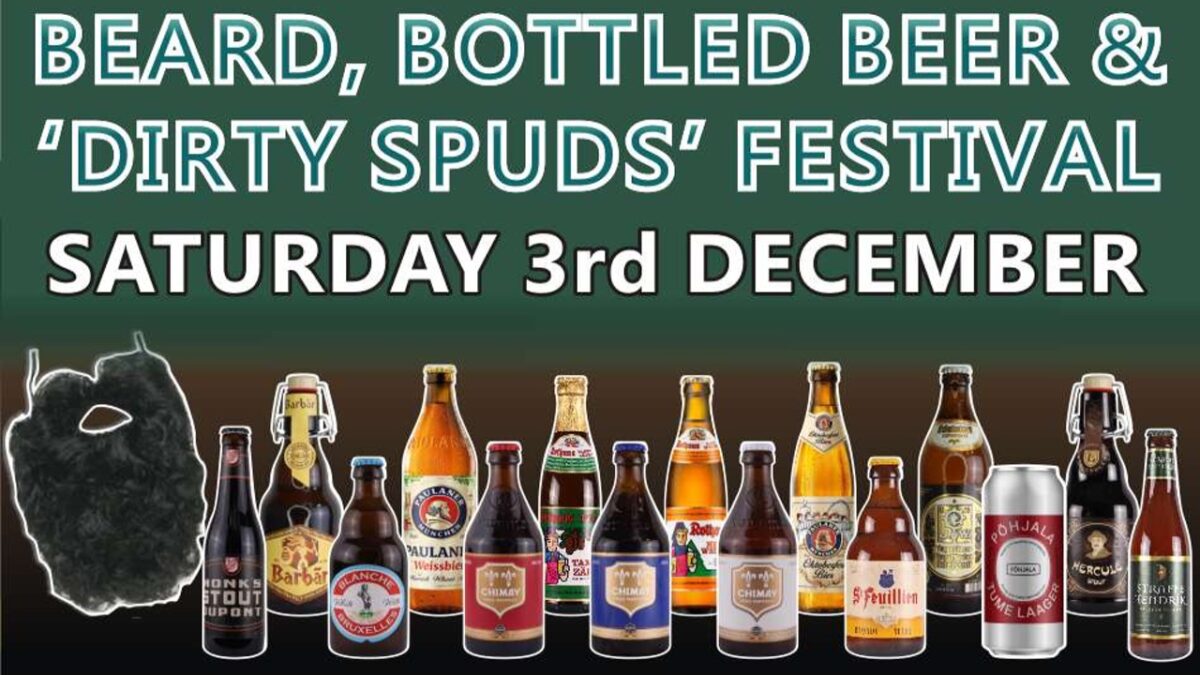 Beard, Bottled Beer & ‘Dirty Spuds’ Festival