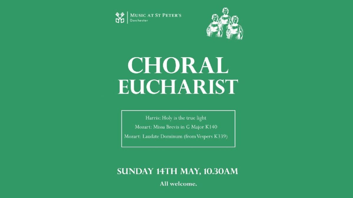 Choral Eucharist at St Peter’s Church, Dorchester