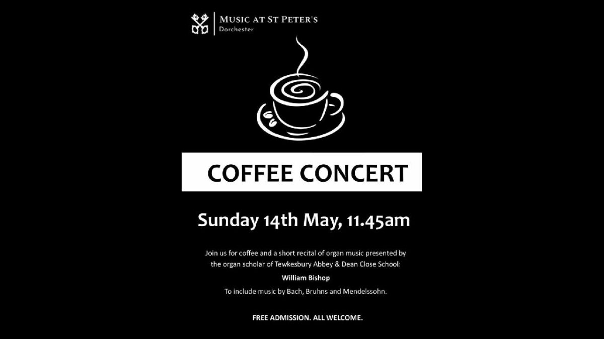 Coffee Concert at St Peter's Church, Dorchester