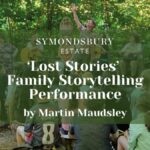 ‘Lost Stories’ Family Storytelling Performance At Symondsbury Estate