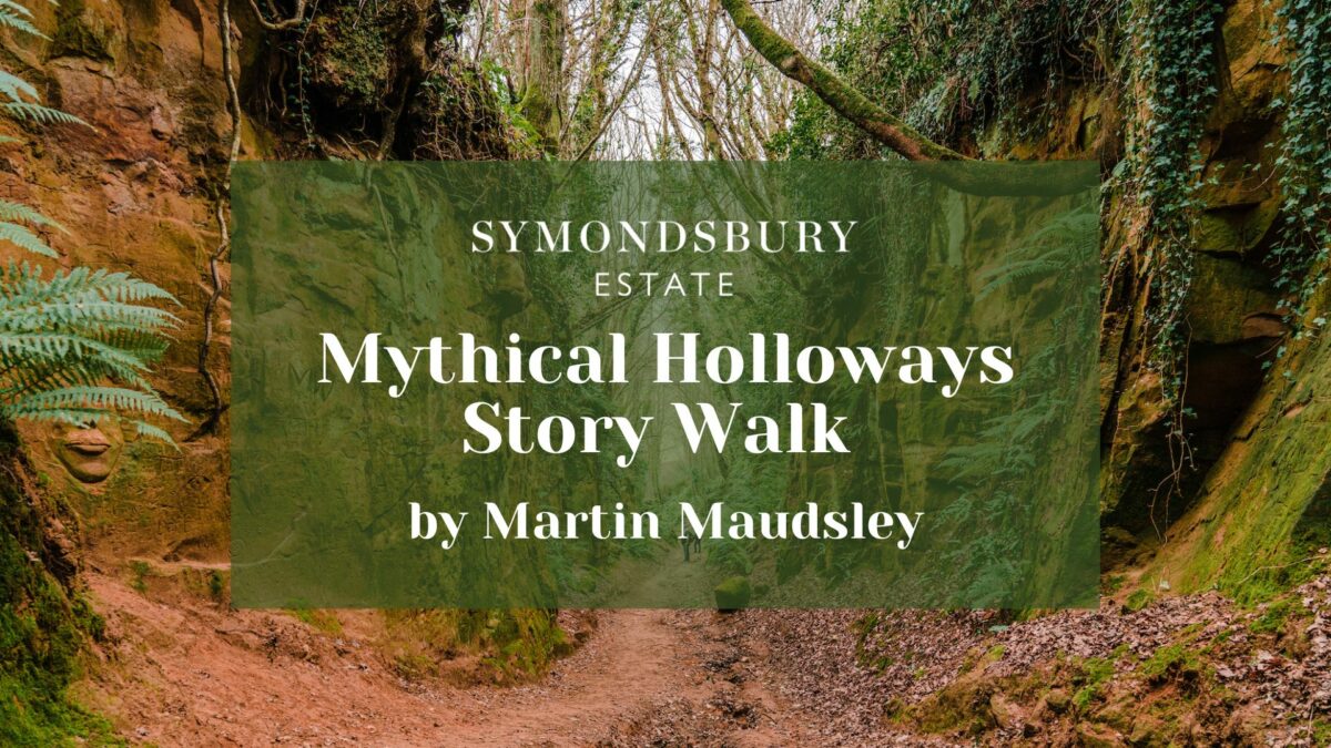 Mythical Holloways Story Walk At Symondsbury Estate