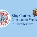 Coronation Weekend in Dorchester!