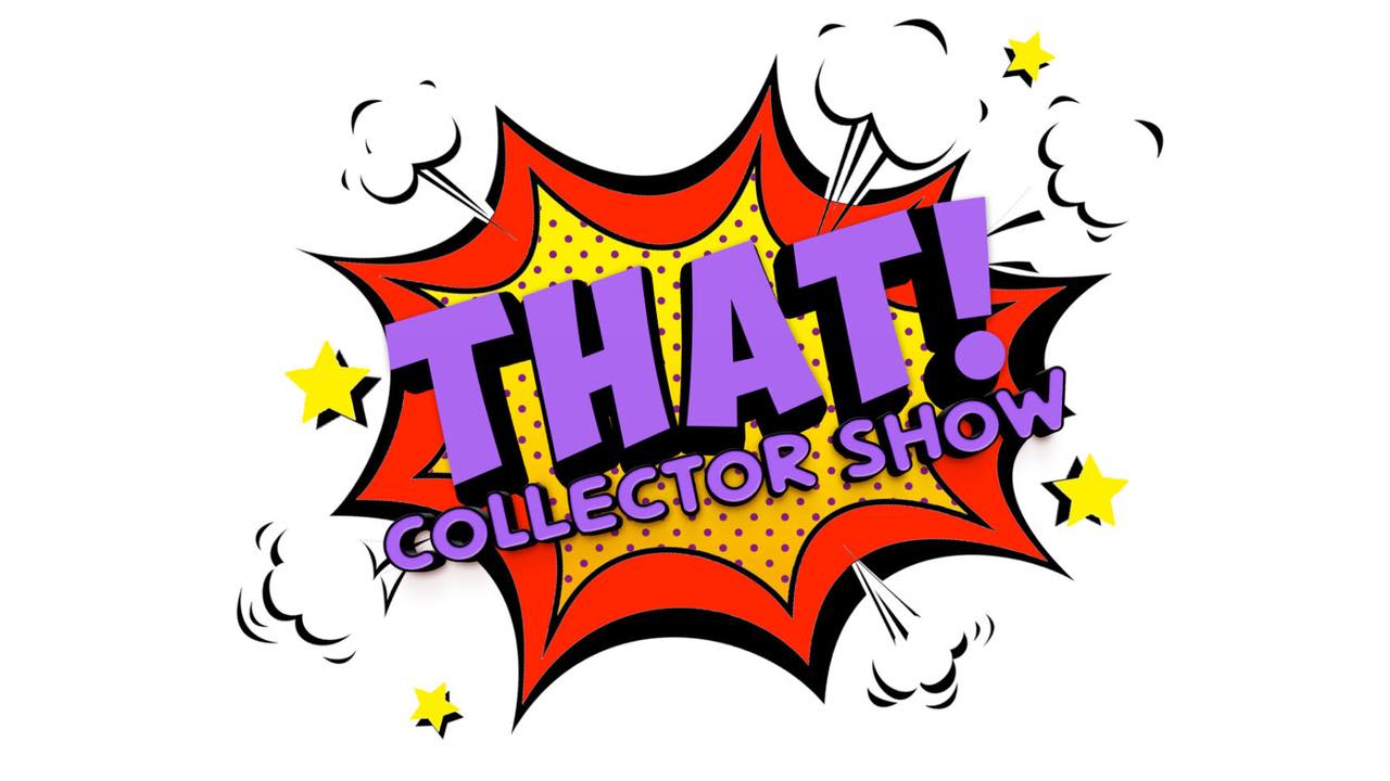 THAT! Collector Show