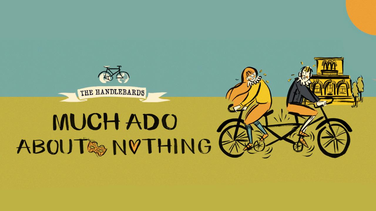 The Handlebards perform Shakespeare's Much Ado About Nothing